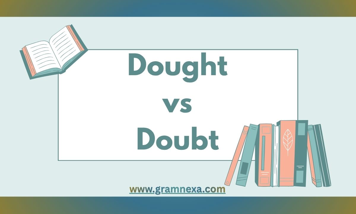 Dought vs Doubt