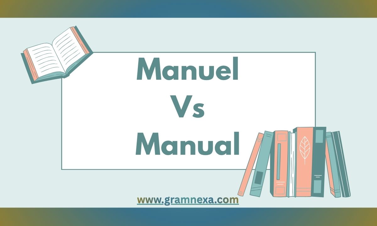 Manuel Vs Manual
