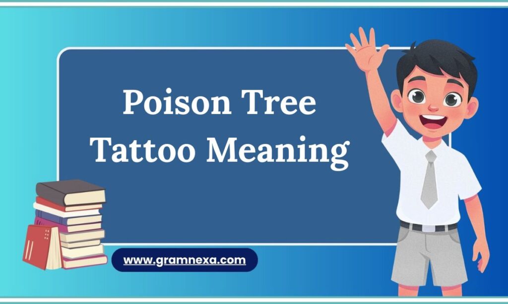 Poison Tree Tattoo Meaning