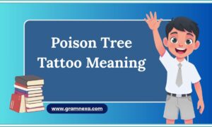 Poison Tree Tattoo Meaning