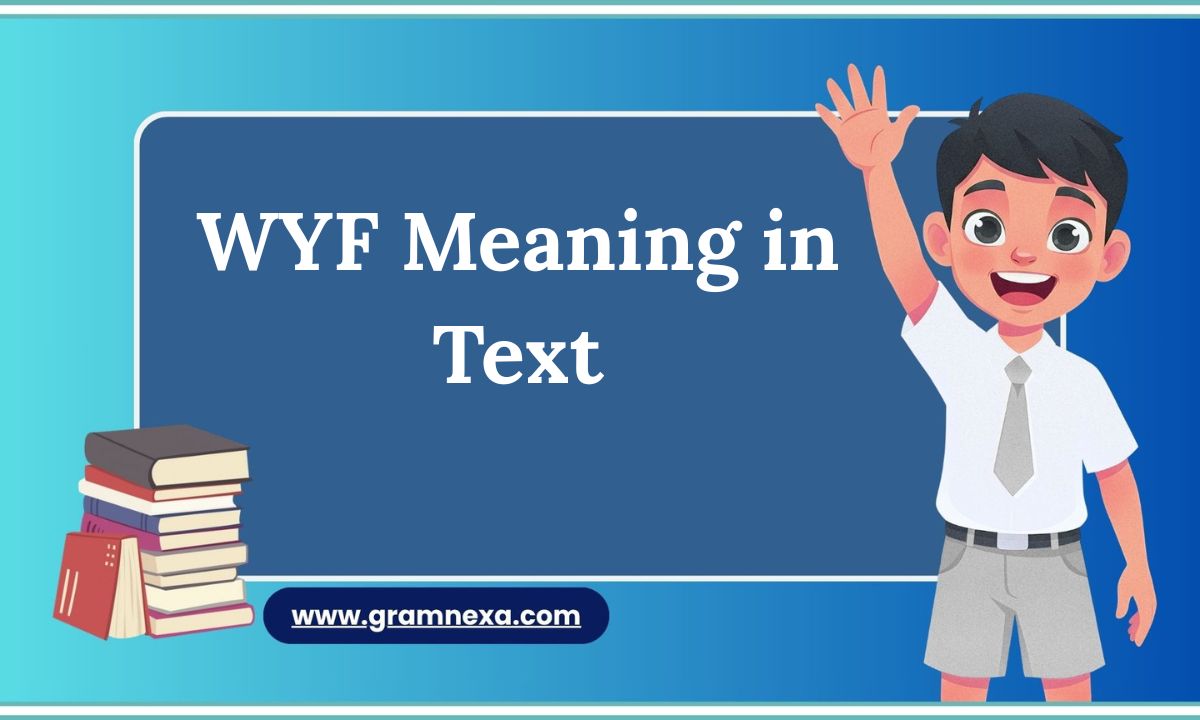 WYF Meaning in Text