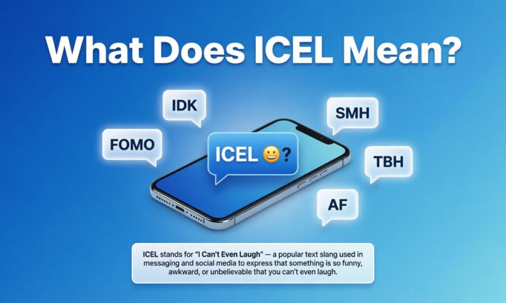 ICEL meaning text slang
